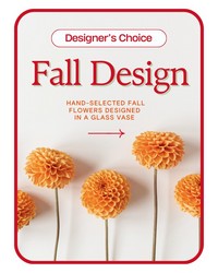 Designer's Choice Fall Design from Beecher Florist in Beecher, IL